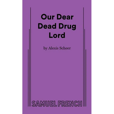 Our Dear Dead Drug Lord