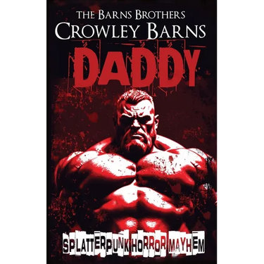 Daddy: Splatterpunk Horror Mayhem