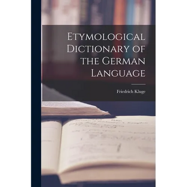 Etymological Dictionary of the German Language