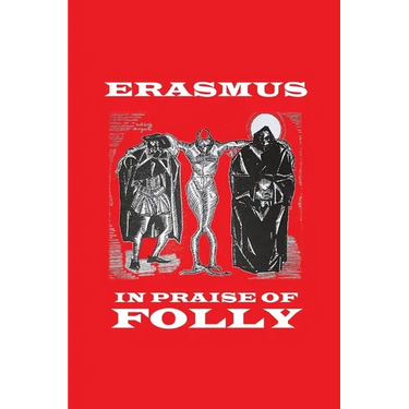 In Praise of Folly