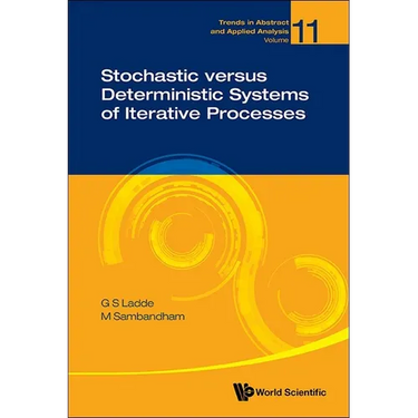 Stochastic Versus Deterministic Systems Iterative Processes