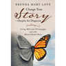 Change Your Story-Despite the Diagnosis: Living Well with Fibromyalgia and Other Mental Health Illness