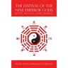 The Festival of the Nine Emperor Gods: Myth, Ritual, and Symbol