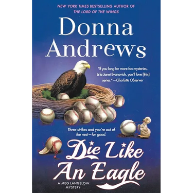Die Like an Eagle: A Meg Langslow Mystery