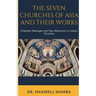 The Seven Churches of Asia and Their Works