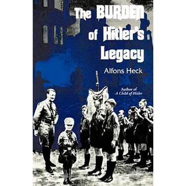 The Burden of Hitler's Legacy