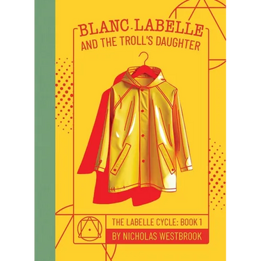 Blanc LaBelle and the Troll's Daughter