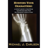 Hurting Your Characters: A Writer's Guide to Describing Injuries and Pain from the Character's Point of View