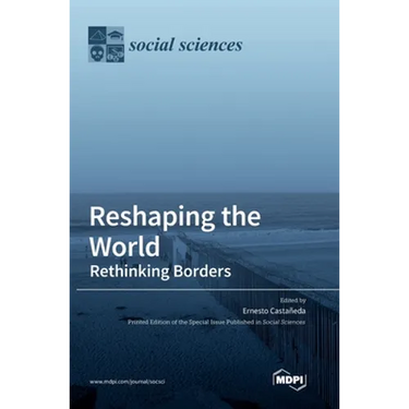 Reshaping the World: Rethinking Borders