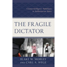 The Fragile Dictator: Counterintelligence Pathologies in Authoritarian States