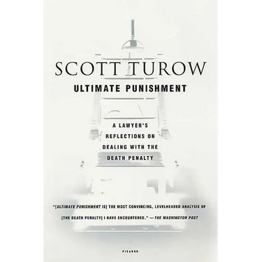 Ultimate Punishment: A Lawyer's Reflections on Dealing with the Death Penalty
