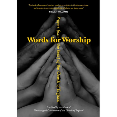 Words for Worship: Prayers from the Heart of the Church of England