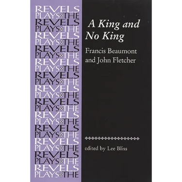 A King and No King: Beaumont and Fletcher