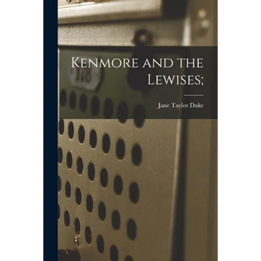 Kenmore and the Lewises;