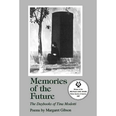 Memories of the Future: The Daybooks of Tina Modotti
