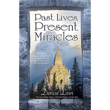 Past Lives, Present Miracles