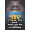 The Hidden Face of Technology: Social Engineering and the Art of Manipulation