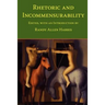 Rhetoric and Incommensurability