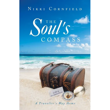 The Soul's Compass: A Traveller's Way Home