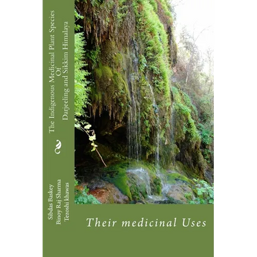 The Indigenous Medicinal Plants Species and medicinal uses: Darjeeling and Sikkim Himalaya