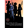 Old Guard Book Two: Force Multiplied