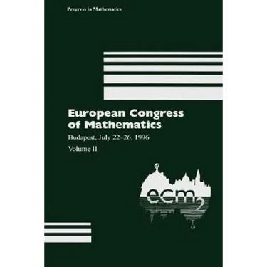 European Congress of Mathematics: Budapest, July 22-26, 1996 Volume II