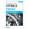 HTML5 Hacks: Tips & Tools for Creating Interactive Web Applications