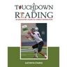 A Touchdown in Reading: An Educator's Guide to Literacy Instruction