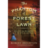 The Phantom of Forest Lawn: Romance and Redemption in the City of the Dead