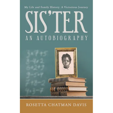 Sis'Ter: An Autobiography