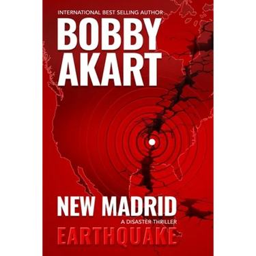 New Madrid Earthquake: A Disaster Thriller