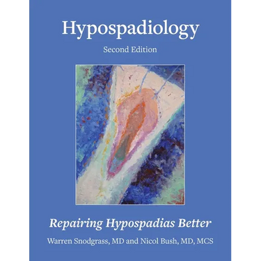 Hypospadiology, Second Edition: Repairing Hypospadias Better