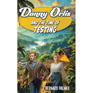 Danny Orlis and the Time of Testing