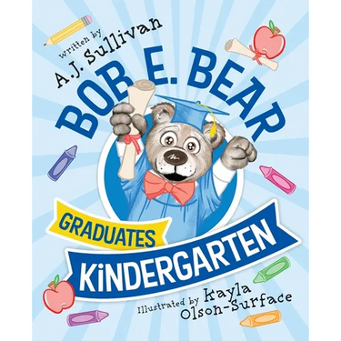 Bob E. Bear Graduates Kindergarten