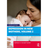 Depression in New Mothers, Volume 2: Screening, Assessment, and Treatment Alternatives