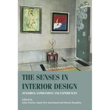 The Senses in Interior Design: Sensorial Expressions and Experiences