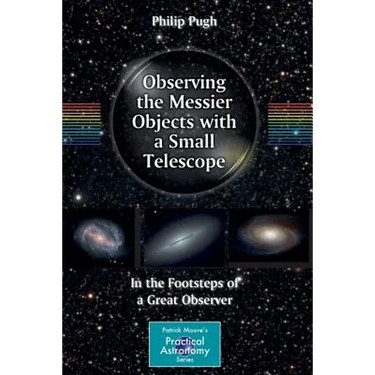 Observing the Messier Objects with a Small Telescope: In the Footsteps of a Great Observer