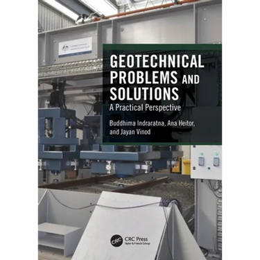 Geotechnical Problems and Solutions: A Practical Perspective