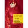 Otto Dix and Weimar Media Culture: Time, Fashion and Photography in Portrait Paintings of the Neue Sachlichkeit