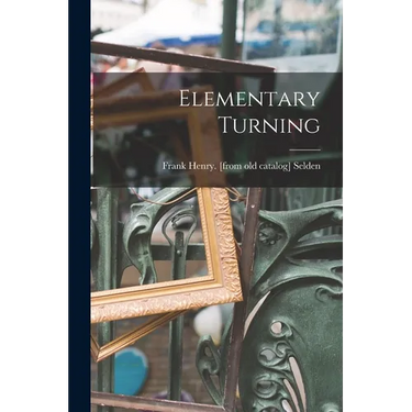 Elementary Turning