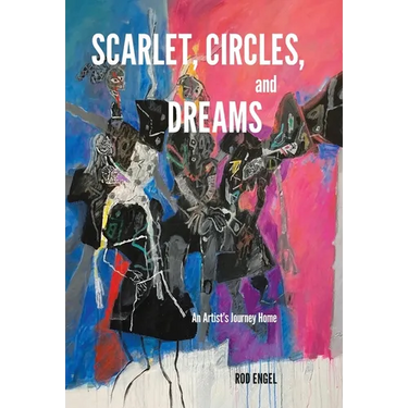 Scarlet, Circles, and Dreams: An Artist's Journey Home