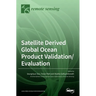 Satellite Derived Global Ocean Product Validation/Evaluation