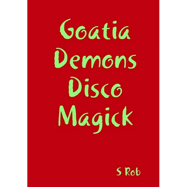 Goatia Demons Disco Magick