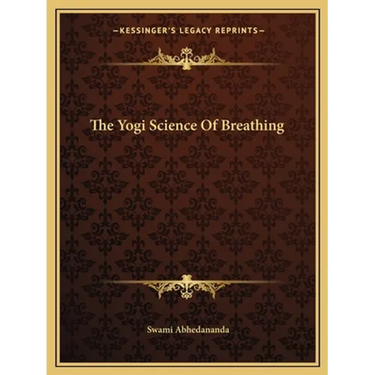 The Yogi Science Of Breathing