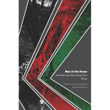 Man of the House and other new short stories from Kenya