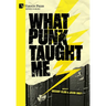 What Punk Taught Me