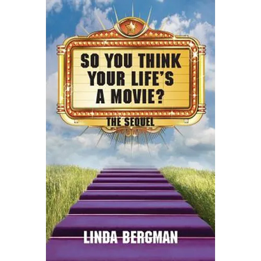 So You Think Your Life's a Movie - The Sequel