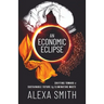 An Economic Eclipse: Shifting Toward a Sustainable Future by Eliminating Waste