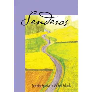 Senderos: Teaching Spanish in a Waldorf School