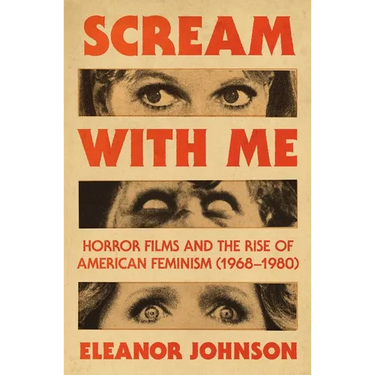 Scream with Me: Horror Films and the Rise of American Feminism (1968-1980)